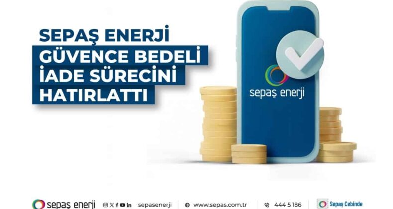 Sepaş Enerji, Elektrik Aboneliği Sonrası Güvence Bedeli İadesi Kanallarını Açıkladı