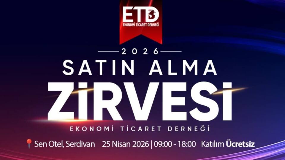 ETD Sakarya Satın Alma Zirvesi, Bölgesel Ticaret ve İşbirliği Fırsatlarını Genişletiyor
